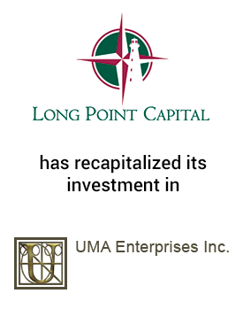 Long Point Capital and UMA Enterprises Inc